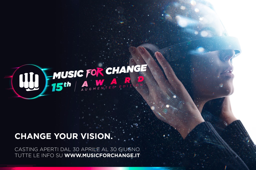 MUSIC FOR CHANGE, al via le iscrizioni della 15ma edizione “Augmented” che guarda al futuro